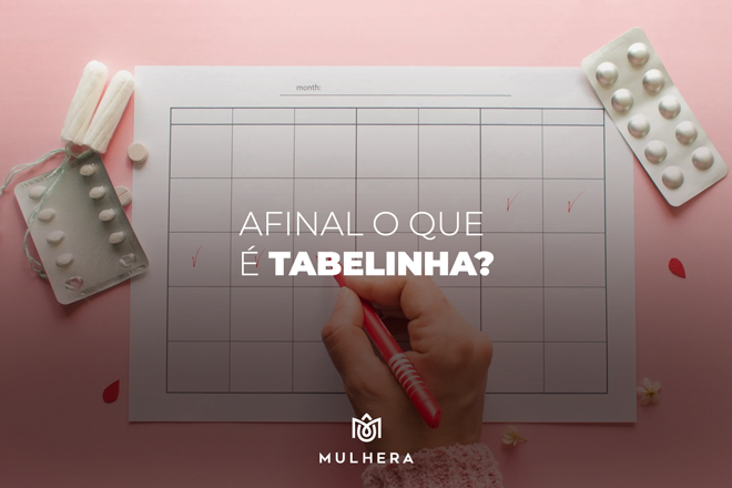 Afinal, o que é tabelinha? Tabelinha funciona como método contraceptivo?