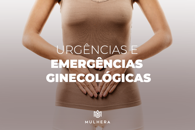 Urgências e emergências ginecológicas: Rotura de cisto de ovário, abscesso tubo-ovariano e gestação ectópica